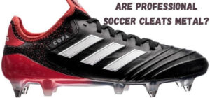 Are Professional Soccer Cleats Metal