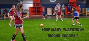 how many players in indoor soccer