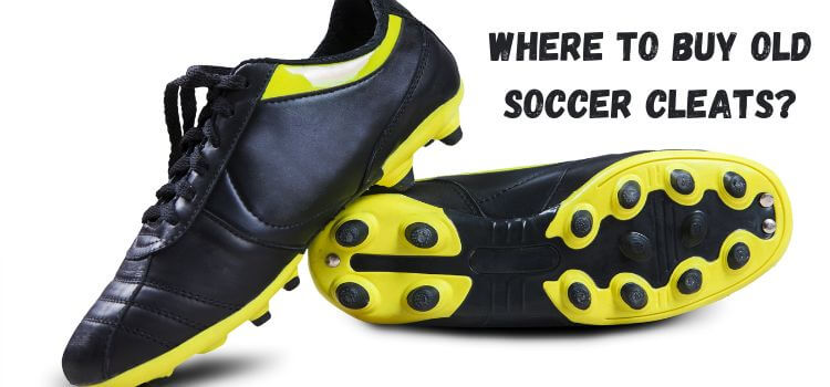 where to buy old soccer cleats