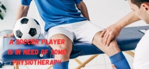 a soccer player is in need of some physiotherapy