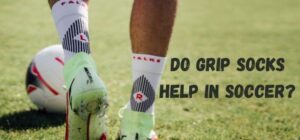do grip socks help in soccer