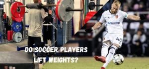 do soccer players lift weights