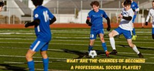 what are the chances of becoming a professional soccer player