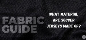 what material are soccer jerseys made of