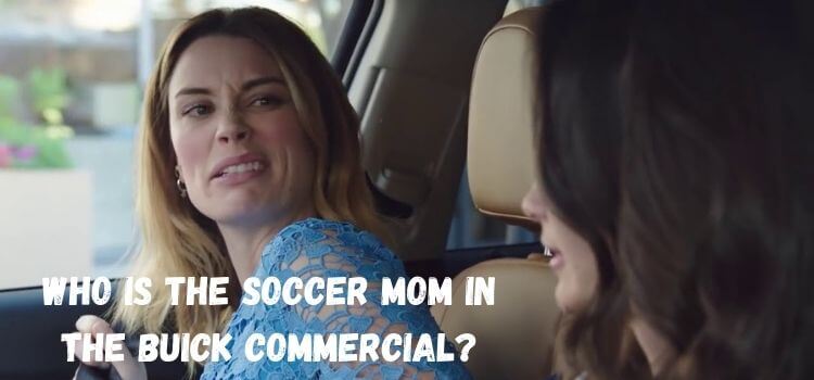 who is the soccer mom in the buick commercial