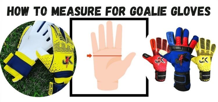 how to measure for goalie gloves