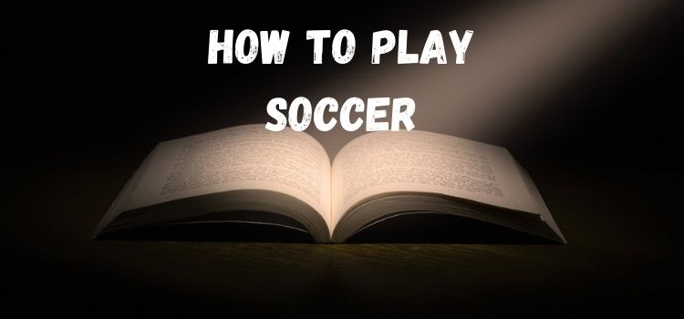 how to play soccer book