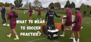 what to wear to soccer practice