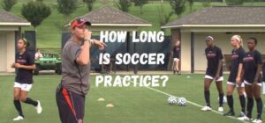 how long is soccer practice